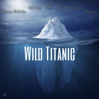 Wild Titanic by AZ'