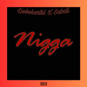 Nigga by Sabali