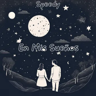 En Mis Sueños by Speedy