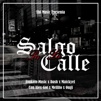 Salgo Pa la Calle by Young Lian