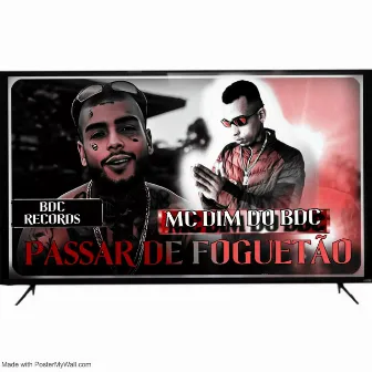 Final do Ano / Passar de Foguetão by MC Dim do BDC