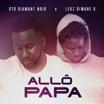 Allô Papa by CTD Diamant Noir