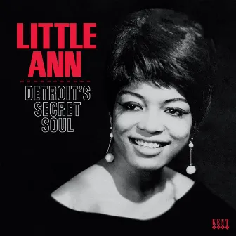 Detroit's Secret Soul by Little Ann