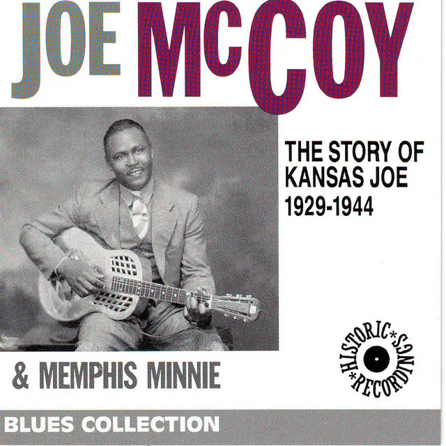 The Story of Kansas Joe 1929-1944 (feat. Memphis Minnie) [Blues Collection Historic Recordings]