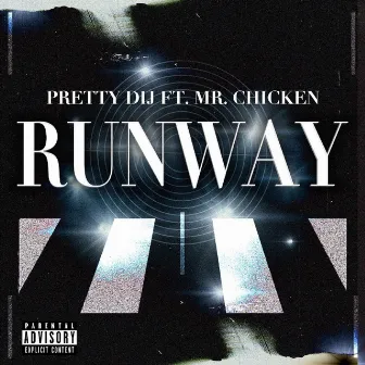 Runway by Pretty Dij