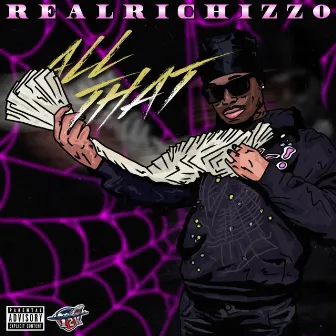 All That by RealRichIzzo