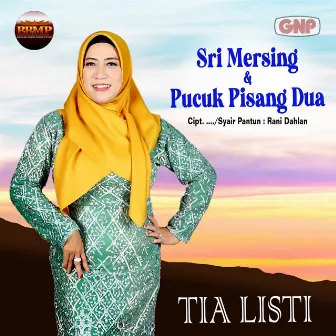 Sri Mersing & Pucuk Pisang Dua by Tia Listi