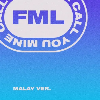 Call You Mine (Malay Version) by FML