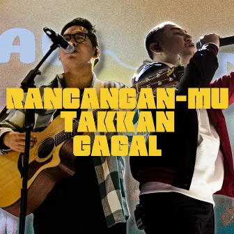 RancanganMu Takkan Gagal by JCC Worship