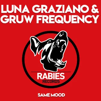 Same Mood by Gruw Frequency