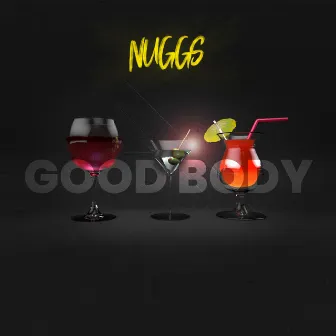 Good Body by Nuggs