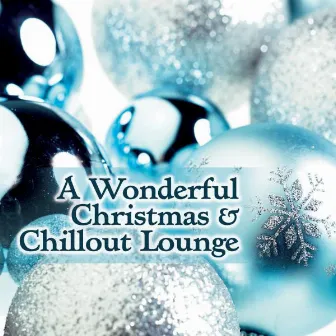 A Wonderful Christmas & Chill Out Lounge by Heavenly Spirits