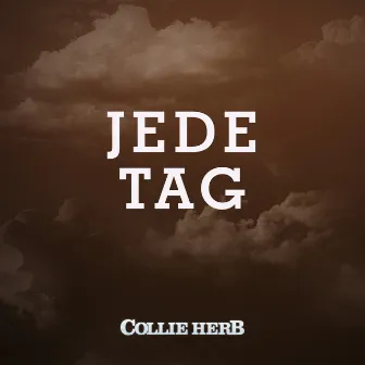 Jede Tag by Collie Herb