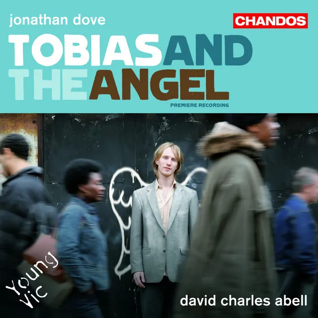 Tobias and the Angel: Turn to Him with Your Ears (Ashmodeus, Tobit, Raphael, Chorus)