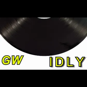 Idly by GW