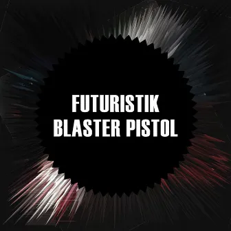 Blaster Pistol by Futuristik