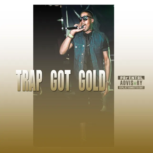 Trap Got Gold