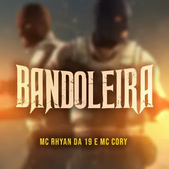 Bandoleira by Mc Rhyan Da 19