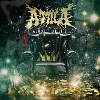 About That Life by Attila