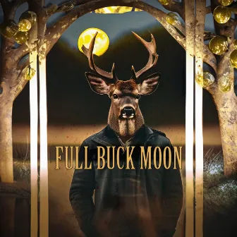 FULL BUCK MOON by Digitalunderbelly