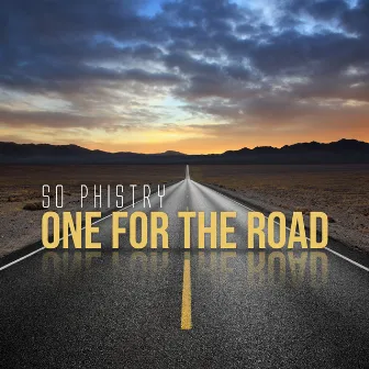 One for the Road by So Phistry