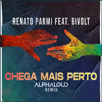 Chega Mais Perto (Remix) by Renato Parmi