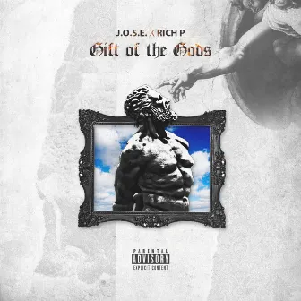 Gift of the Gods by J.O.S.E.