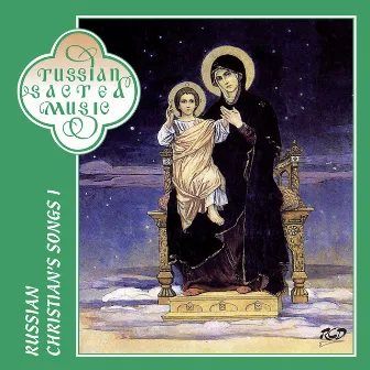 Russian Christian's Songs, Vol. 1 by Igor Ushakov