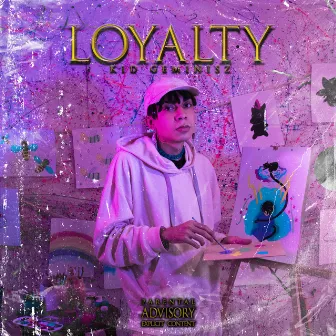 Loyalty by Kid GeminisZ