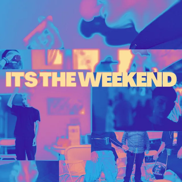 It's The Weekend - Remix