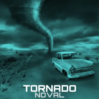 Tornado by Noval