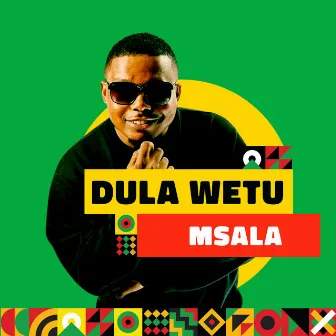 Msala by DULA WETU