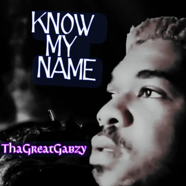 Know My Name