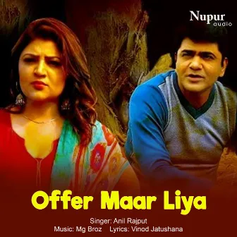 Offer Maar Liya by Anil Rajput