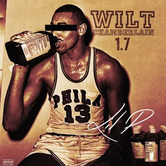 Wilt Chamberlain 1.7 by Lil P