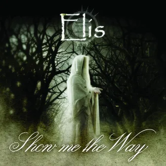 Show Me the Way by Elis