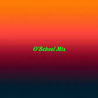 O'School Mix by Hoa