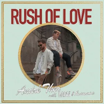 Rush of Love by André Theo