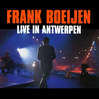 Live in Antwerpen by Frank Boeijen