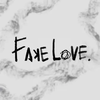 Fake Love by Ego