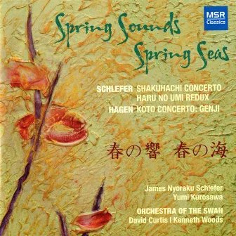 Spring Sounds Spring Seas: Hagen, Schlefer by James Nyoraku Schlefer