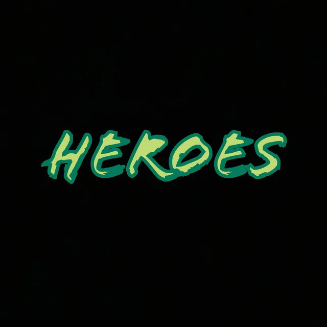 HEROES