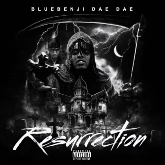 Resurrection by BlueBenji DaeDae