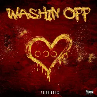 WASHIN OFF by Laurentis