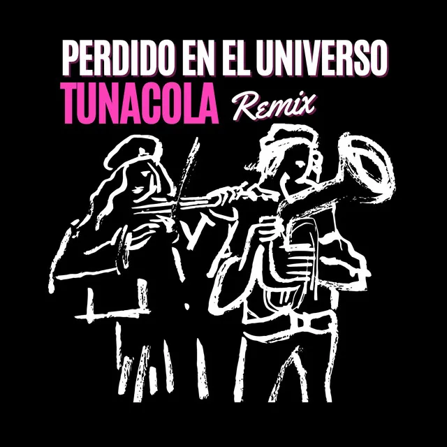 Perdido en El Universo - Tunacola Remix