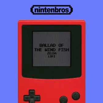 Ballad of the Wind Fish - Zelda - Lofi by Nintenbros