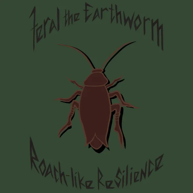 Roach-like Resilience