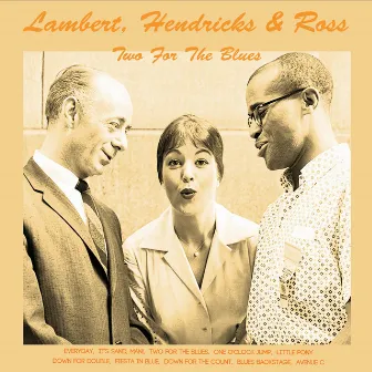 Two for the Blues by Lambert, Hendricks & Ross