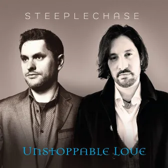 Unstoppable Love by Steeplechase