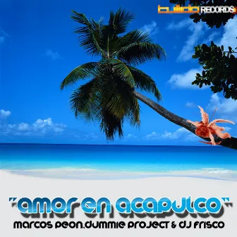 Amor en Acapulco by Dummie Project